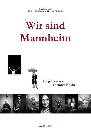 Wir sind Mannheim von Mardo,  Thommy, Rabl,  Herbert W, Wellhöfer,  Ulrich