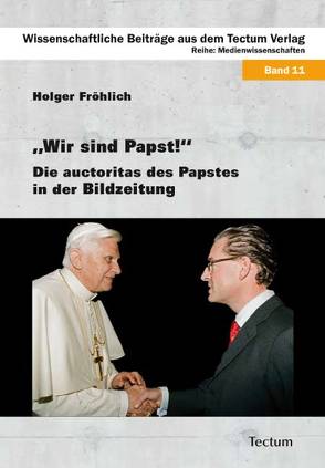 „Wir sind Papst!“ von Fröhlich,  Holger