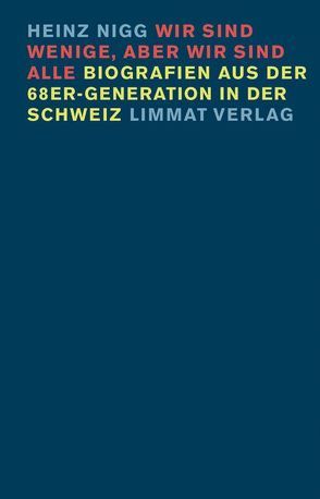 Wir sind wenige, aber wir sind alle von Nigg,  Heinz