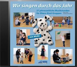 Wir singen durch das Jahr – Hörbeispiele-CD von Dannenberg,  Christine, Schuh,  Karin, Schuh,  Uwe