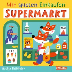 Wir spielen Einkaufen: Supermarkt von Holtfreter,  Nastja