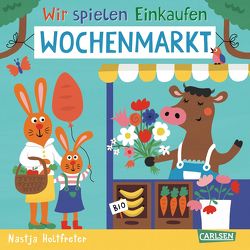 Wir spielen Einkaufen: Wochenmarkt von Holtfreter,  Nastja