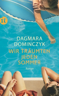 Wir träumten jeden Sommer von Bogdan,  Isabel, Dominczyk,  Dagmara