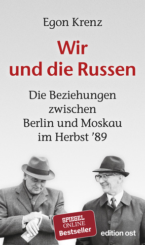 Wir und die Russen von Krenz,  Egon