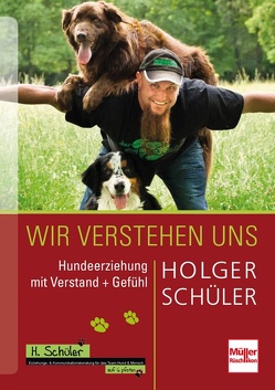 Wir verstehen uns von Schüler,  Holger