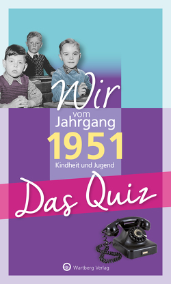 Wir vom Jahrgang 1951 – Das Quiz von Helmut Blecher