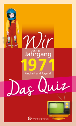 Wir vom Jahrgang 1971 – Das Quiz von Matthias Rickling