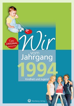 Wir vom Jahrgang 1994 – Kindheit und Jugend von Wiedemann,  Regina, Wiedemann,  Sabrina