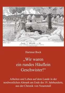 Wir waren ein rundes Häuflein Geschwister! von Bock,  Hartmut