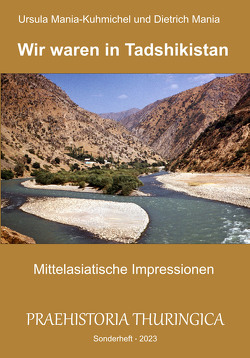 Wir waren in Tadshikistan – Mittelasiatische Impressionen von Mania,  Dietrich