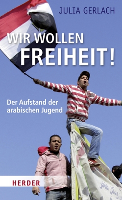 Wir wollen Freiheit! von Gerlach,  Julia