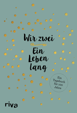 Wir zwei – ein Leben lang