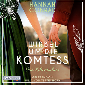 Wirbel um die Komtess von Conrad,  Hannah, Tettenborn,  Julia von