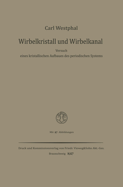 Wirbelkristall und Wirbelkanal von Westphal,  Carl