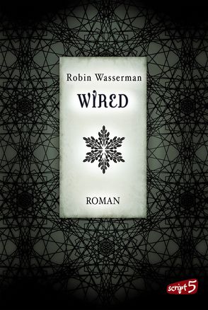 Wired von Max,  Claudia, Wasserman,  Robin