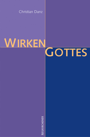 Wirken Gottes von Danz,  Christian