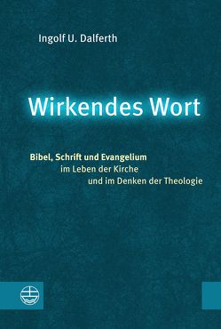 Wirkendes Wort von Dalferth,  Ingolf U.