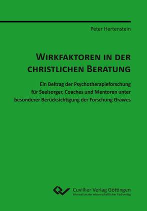 WIRKFAKTOREN IN DER CHRISTLICHEN BERATUNG von Hertenstein,  Peter