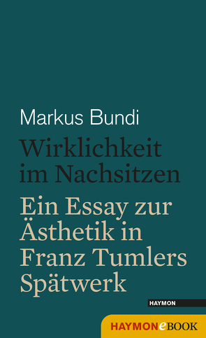 Wirklichkeit im Nachsitzen von Bundi,  Markus