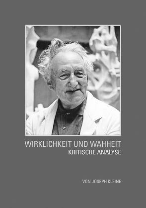 WIRKLICHKEIT UND WAHRHEIT von Kleine,  Joseph