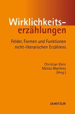 Wirklichkeitserzählungen von Klein,  Christian, Martinez,  Matias