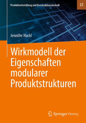 Wirkmodell der Eigenschaften modularer Produktstrukturen von Hackl,  Jennifer