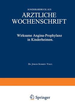 Wirksame Angina-Prophylaxe in Kinderheimen von Schmidt-Voigt,  Jürgen