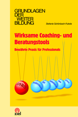 Wirksame Coaching- und Beratungstools von Schönbach-Fuleda,  Stefanie