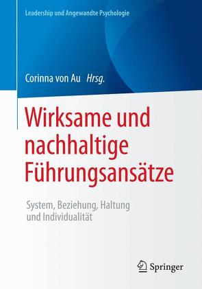 Wirksame und nachhaltige Führungsansätze von von Au,  Corinna