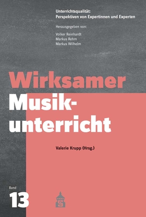 Wirksamer Musikunterricht von Krupp,  Valerie, Rehm,  Markus, Reinhardt,  Volker, Wilhelm,  Markus