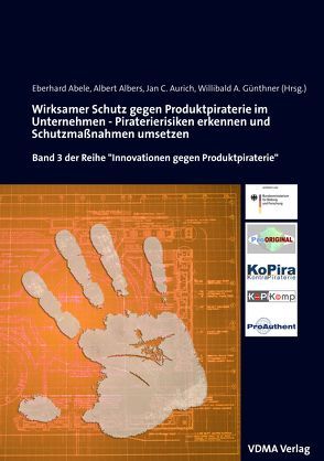 Wirksamer Schutz gegen Produktpiraterie im Unternehmen von Abele,  E., Albers,  A., Aurich,  J. C., Günthner,  A.