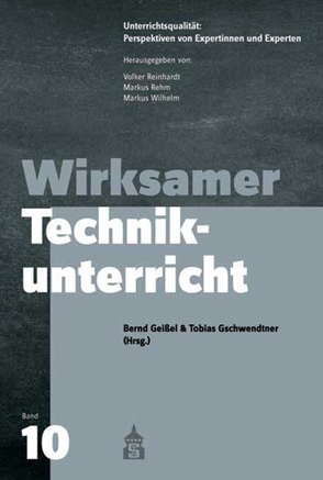 Wirksamer Technikunterricht von Geißel,  Bernd, Gschwendtner,  Tobias