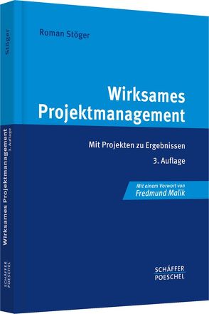 Wirksames Projektmanagement von Stöger,  Roman