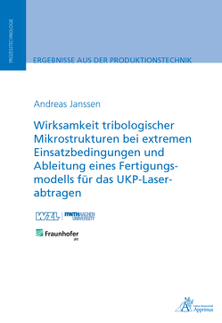 Wirksamkeit tribologischer Mikrostrukturen bei extremen von Janssen,  Andreas