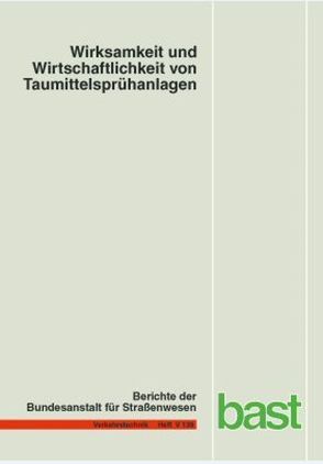 Wirksamkeit und Wirtschaftlichkeit von Taumittelsprühanlagen von Moritz,  K, Thesenvitz,  U, Wirtz,  H