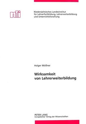 Wirksamkeit von Lehrerweiterbildung von Mössner,  Holger