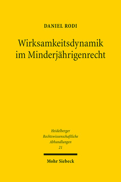 Wirksamkeitsdynamik im Minderjährigenrecht von Rodi,  Daniel