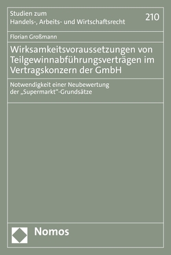 Wirksamkeitsvoraussetzungen von Teilgewinnabführungsverträgen im Vertragskonzern der GmbH von Grossmann,  Florian