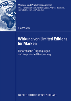 Wirkung von Limited Editions für Marken von Esch,  Prof. Dr. Franz-Rudolf, Winter,  Kai