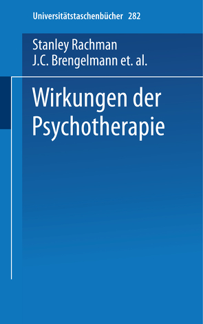 Wirkungen der Psychotherapie von Angleitner,  A., Biggs-Cesar,  S., Brengelmann,  J.C., Rachman,  Stanley
