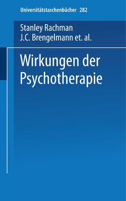 Wirkungen der Psychotherapie von Angleitner,  A., Biggs-Cesar,  S., Brengelmann,  J.C., Rachman,  Stanley