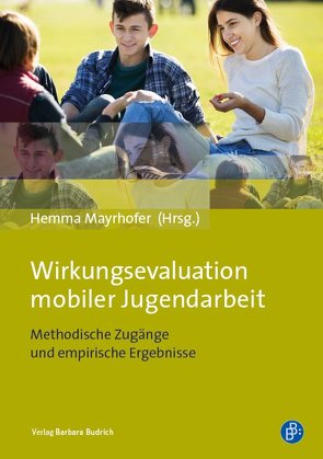 Wirkungsevaluation mobiler Jugendarbeit von Mayrhofer,  Hemma