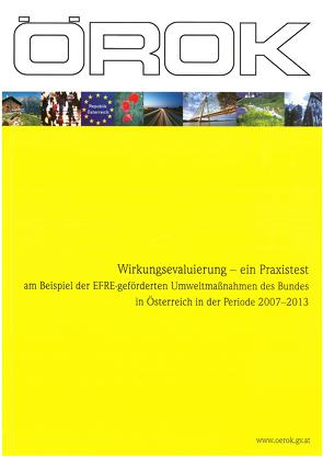 Wirkungsevaluierung – ein Praxistest am Beispiel der EFRE-geförderten Umweltmaßnahmen des Bundes in Österreich in der Periode 2007-2013