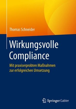 Wirkungsvolle Compliance von Schneider,  Thomas