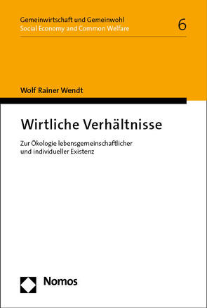 Wirtliche Verhältnisse von Wendt,  Wolf Rainer