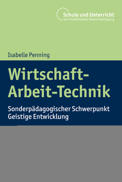 Wirtschaft-Arbeit-Technik von Mohr,  Lars, Penning,  Isabelle, Schaefer,  Holger
