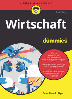 Wirtschaft für Dummies von Flynn,  Sean Masaki, Schöbitz ,  Birgit