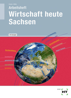 Wirtschaft heute Sachsen von Dr. Crone,  Bernd, Kühn,  Reiner