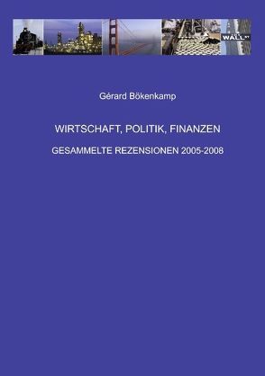 Wirtschaft, Politik, Finanzen von Bökenkamp,  Gérard