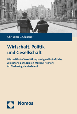 Wirtschaft, Politik und Gesellschaft von Glossner,  Christian L.